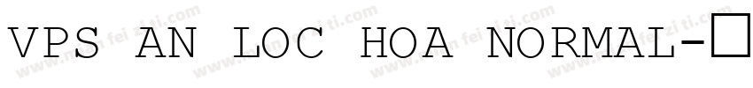 VPS An Loc Hoa Normal字体转换